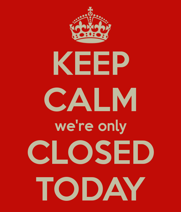 keep calm we re only closed today USS KIDD